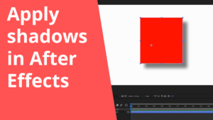 Apply shadows in After Effects
