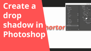Create a drop shadow in Photoshop
