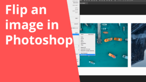 Flip an image in Photoshop